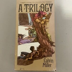 A Trilogy Written By Calvin Miller Three Books Box Set